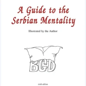 A guide to the Serbian Mentality