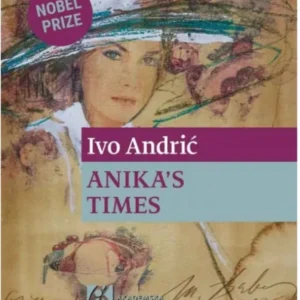 Anika’s Times – Ivo Andric
