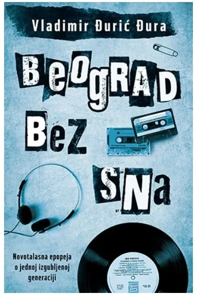 Beograd Bez Sna – Vladimir Djuric Djura