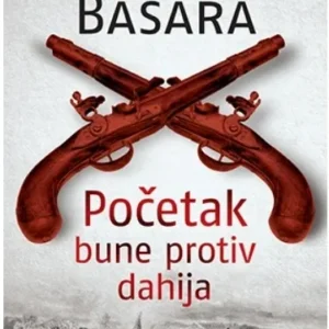 Početak bune protiv dahija - Svetislav Basara