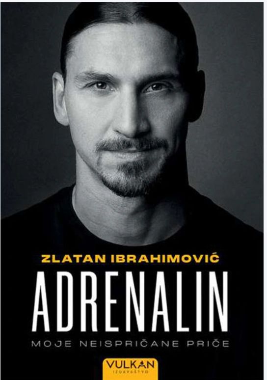 Adrenalin – Zlatan Ibrahimovic