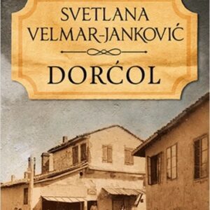 Dorcol – Svetlana Velmar Jankovic