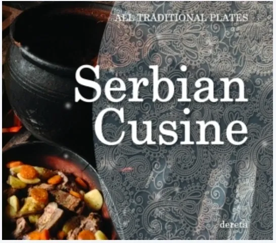 Serbian Cusine: All Traditional Plates