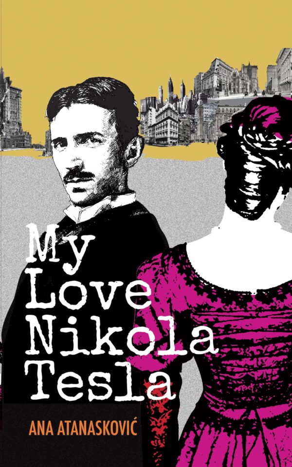 My Love Nikola Tesla – Ana Atanaskovic