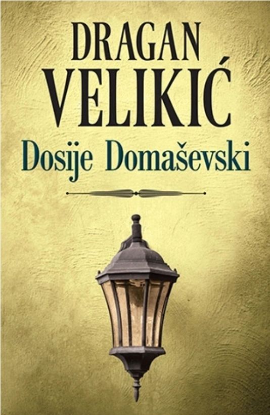 Dosjie Domasevski – Dragan Velikic