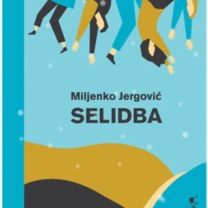 Selidba - Miljenko Jergovic