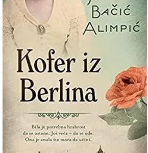 Kofer iz Berlina - Jelena Bacic Alimpic