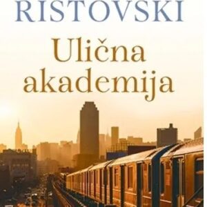 Ulicna Akademija - Lazar Ristovski (Potpisan Primerak)