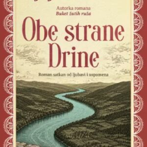 Obe Strane Drine - Ljiljana Sarac